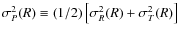 $\sigma_P^2(R)\equiv (1/2)\left[\sigma_R^2(R)+\sigma_T^2(R)\right]$