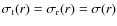 $\sigma_{\rm t}(r)=\sigma_{\rm r}(r)=\sigma(r)$
