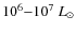 $10^6{-}10^7~L_{\odot}$