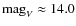 ${\rm mag}_{V}\approx14.0$