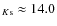 $_{K{\rm s}}\approx14.0$