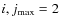 $i,j_{\rm max}=2$