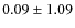 $0.09\pm1.09$