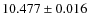 $10.477\pm0.016$