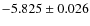 $-5.825\pm0.026$
