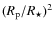 $(R_{\rm p}/R_\star)^2$