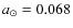 $a_\odot=0.068$
