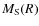 $M_{\rm S}(R)$