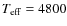 $T_{\rm eff} = 4800$