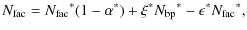 $\displaystyle N_{\rm fac} = {N_{\rm fac}}^\ast (1-{\alpha}^\ast)+ \xi^\ast {N_{\rm bp}}^\ast - \epsilon^\ast {N_{\rm fac}}^\ast,$