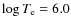 $\log T_{\rm e} = 6.0$
