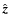 $\hat{\vec{z}}$