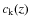 $c_{\rm k}(z)$