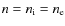 $n=n_{\rm i}=n_{\rm e}$