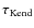 $\tau_{\rm Kend}$