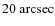 $20~{\rm arcsec}$