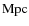 ${\rm Mpc}$