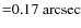 ${=}0.17~{\rm arcsec}$