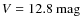 $V=12.8~{\rm mag}$