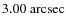 $3.00~{\rm arcsec}$