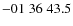 $-01\;36\;43.5$