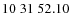 $10\;31\;52.10$
