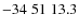 $-34\;51\;13.3$