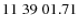 $11\;39\;01.71$