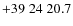 $+39\;24\;20.7$