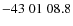 $-43\;01\;08.8$