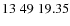 $13\;49\;19.35$