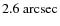 $2.6~{\rm arcsec}$