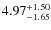 $ 4.97_{\rm -1.65}^{+1.50}$