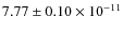 $7.77\pm 0.10 \times 10^{-11}$