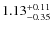 $1.13_{\rm -0.35}^{+0.11}$