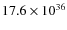 $17.6\times 10^{36}$