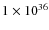 $1\times 10^{36}$