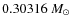 $0.30316~M_{\odot}$