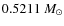 $0.5211~M_{\odot}$