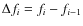 $\Delta f_i = f_i - f_{i-1}$