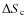 $\Delta S_{\rm c}$