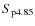 $S_{\rm p 4.85}$
