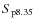 $S_{\rm p 8.35}$