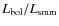 $L_{\rm bol}/L_{\rm smm}$