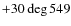$+30\deg 549$