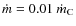 $\dot m=0.01~\dot m_{\rm C}$