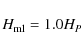 \begin{displaymath}%
H_{\rm ml}=1.0 H_P
\end{displaymath}
