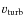 $v_{\rm turb}$