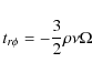 \begin{displaymath}%
t_{r\phi}=-\frac{3}{2}\rho\nu\Omega
\end{displaymath}