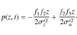 \begin{displaymath}p(z,t)=-\frac{f_1f_2z}{2\sigma_z'^2}+\frac{f_2f_3z}{2\sigma_u'^2}\cdot
\end{displaymath}